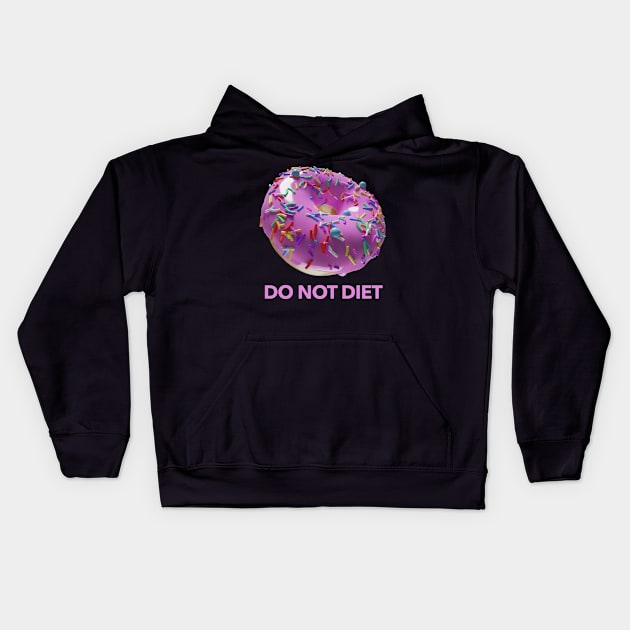 Do Not Diet Kids Hoodie by andantino